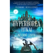  Hyperborea titkai - Az erdő lánya egyéb könyv