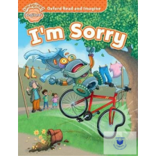  I&#039;m Sorry - Oxford Read and Imagine Beginner idegen nyelvű könyv