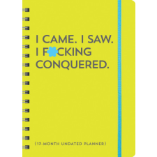 I Came. I Saw. I F*cking Conquered. Undated Planner – Sourcebooks naptár, kalendárium