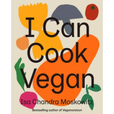  I Can Cook Vegan – Isa Chandra Moskowitz idegen nyelvű könyv