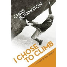 I Chose To Climb – Chris Bonington idegen nyelvű könyv