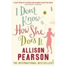  I Don't Know How She Does It – Allison Pearson idegen nyelvű könyv