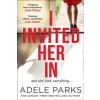  I Invited Her In – Adele Parks