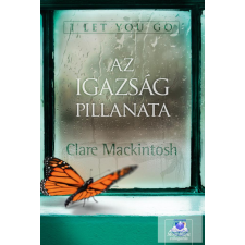  I Let You Go - Az igazság pillanata regény