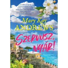 I.P.C. Mary Kay Andrews - Szervusz, nyár! regény