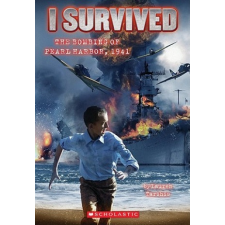  I Survived the Bombing of Pearl Harbor, 1941 – Lauren Tarshis,Scott Dawson idegen nyelvű könyv