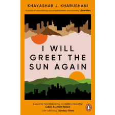  I Will Greet the Sun Again – Khashayar J. Khabushani idegen nyelvű könyv