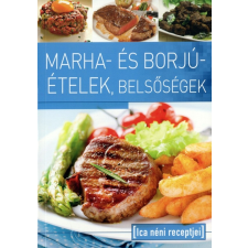 Ica néni receptjei - Marha- és borjúételek, belsőségek irodalom
