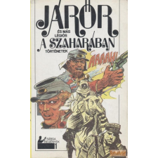 Idegenforgalmi Propaganda Járőr a Szaharában és más légiós történetek antikvárium - használt könyv