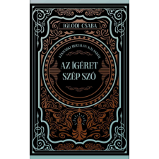 Iglódi Csaba - Az ígéret szép szó regény