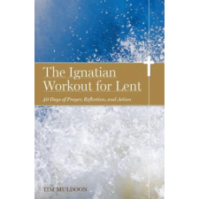 Ignatian Workout for Lent – Tim Muldoon idegen nyelvű könyv