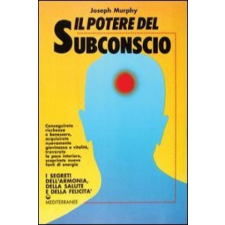 Il potere del subconscio – Joseph Murphy idegen nyelvű könyv