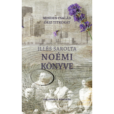 Illés Sarolta (magánkiadás) Noémi könyve szépirodalom