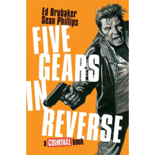 Image Comics Five Gears in Reverse: A Criminal Book | Sean Phillips egyéb könyv