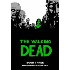 Image Comics Walking Dead Book 3 | Robert Kirkman egyéb könyv