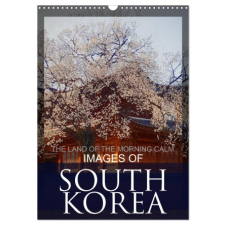  IMAGES OF SOUTH KOREA, THE LAND OF THE MORNING CALM (Wall Calendar 2024 DIN A3 portrait), CALVENDO 12 Month Wall Calendar naptár, kalendárium