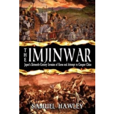  Imjin War – Samuel Hawley idegen nyelvű könyv