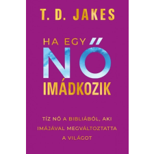 Immanuel Alapítvány Ha egy nő imádkozik vallás