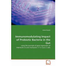 Immunomodulating Impact of Probiotic Bacteria in the Gut – Anne Gnauck idegen nyelvű könyv