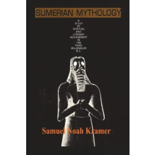 IMPORTANT BOOKS Sumerian Mythology | Samuel Noah Kramer egyéb könyv