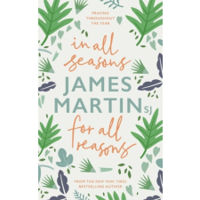  In All Seasons, For All Reasons – James Martin idegen nyelvű könyv