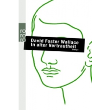 In alter Vertrautheit – David Foster Wallace,Ulrich Blumenbach,Marcus Ingendaay idegen nyelvű könyv