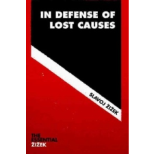  In Defense of Lost Causes – Slavoj Žizek idegen nyelvű könyv