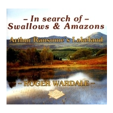  In Search of Swallows and Amazons – Roger Wardale idegen nyelvű könyv