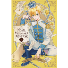 In the Name of the Mermaid Princess, Vol. 4 – Yoshino Fumikawa idegen nyelvű könyv
