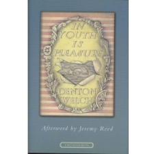  In Youth is Pleasure – Denton Welch idegen nyelvű könyv