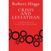 Independent Institute Crisis and Leviathan | Higgs,Robert