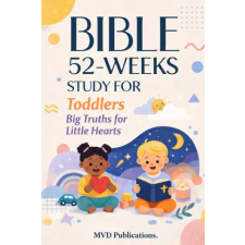 Independently Published 52-Week Bible Study for Toddlers | MVD Publications egyéb könyv