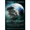 Independently Published Birthright | Timothy Alberino