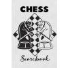 Independently Published Chess Scorebook: Score Book Knights Chess Players Log Scorebook Notebook | Cyberhutt West Books