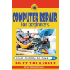 Independently Published computer repair for beginners – moses wekesa nyongesa (Puha kötésű)