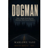 Independently Published Dogman | Marlowe Vane