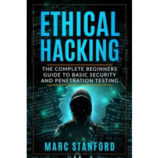 Independently Published Ethical Hacking | Marc Stanford egyéb könyv