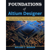 Independently Published Foundations of Altium Designer | Roland C. Manson