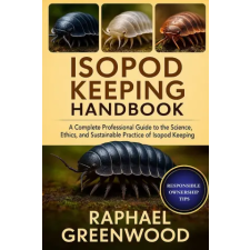 Independently Published ISOPOD KEEPING HANDBOOK | RAPHAEL GREENWOOD,RAPHAEL GREENWOOD egyéb könyv