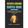 Independently Published KATHRYN KUHLMAN QUOTES BOOK | ERITZ CANAN
