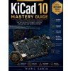Independently Published KiCad 10 Mastery Guide | Tyler C. Garcia