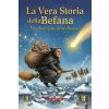 Independently Published La Vera Storia della Befana - La Notte della Stella Perduta | Gregorio M.