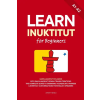 Independently Published Learn Inuktitut for Beginners | Ahmet Neseli