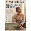 Independently Published Mastectomy Recovery Guide | Dr. Ellery Naomi