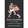 Independently Published Muay Thai Boran – Gaawut Productions (Puha kötésű)