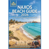 Independently Published Naxos Beach Guide 2026 | Claire B. Morgan,Aran D. Cobran