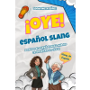 Independently Published ¡OYE! Español Slang – Sonia Mota Pérez (Puha kötésű)