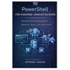 Independently Published PowerShell für moderne Administratoren | Raphael Sander