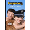 Independently Published Regressing the Recruit: An ABDL MM Age Play Instalove Steamy Romance | Jerry Hastings