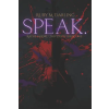 Independently Published Ruby M. Darling - Speak. – Ruby M. Darling (Puha kötésű)